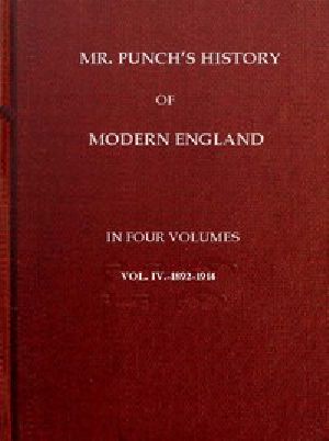 [Gutenberg 48405] • Mr. Punch's History of Modern England, Vol. 4 (of 4).—1892-1914